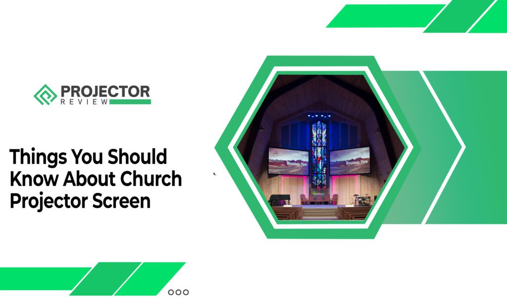 Things You Should Know About Church Projector Screen