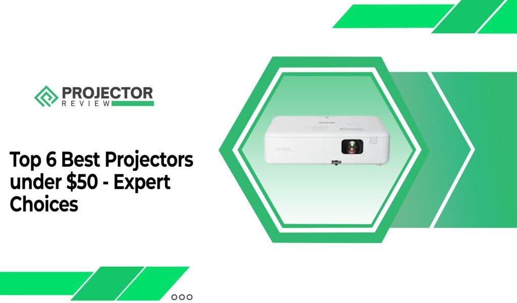 Top 6 Best Projectors under $50 - Expert Choices